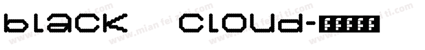 black cloud字体转换
